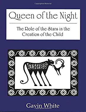 Queen of the Night. the Role of the Stars in the Creation of the Child