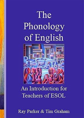 Introduction to the Phonology of English for Teachers of Esol