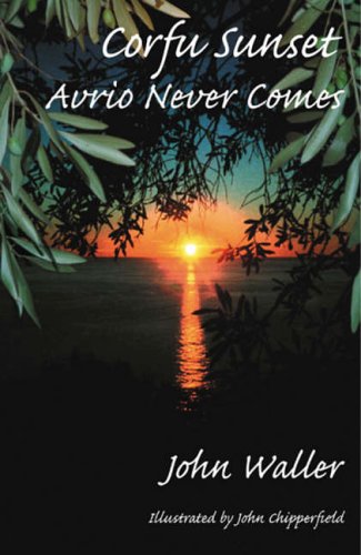 Corfu Sunset : Avrio Never Comes