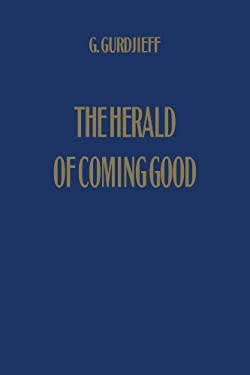 The Herald of Coming Good : First Appeal to Contemporary Humanity