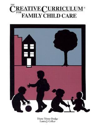 The Creative Curriculum for Family Child Care