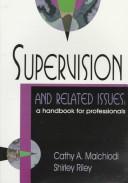 Supervision and Related Issues : A Handbook for Professionals