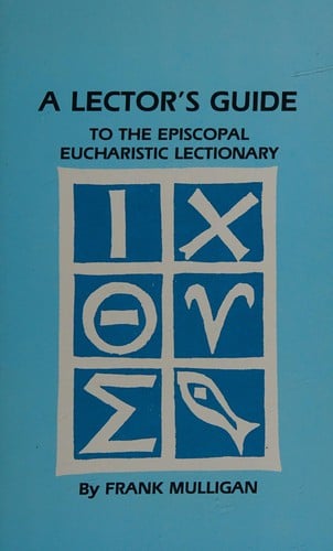 A Lector's Guide to the Episcopal Eucharistic Lectionary