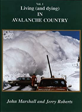 Living (& Dying) in Avalanche Country