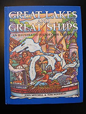 Great Lakes and Great Ships : An Illustrated History for Children
