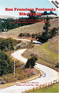 San Francisco Peninsula Bike Trails : 32 Road and Mountain Bike Rides Through San Francisco and San Mateo Counties