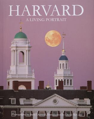 Harvard: a Living Portrait : Revised 2007