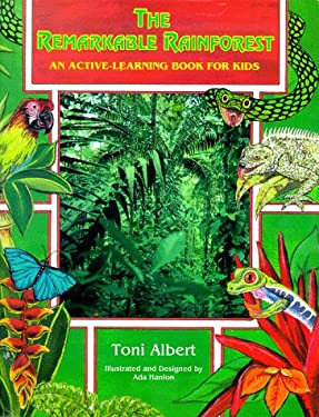 The Remarkable Rainforest : An Active-Learning Book for Kids