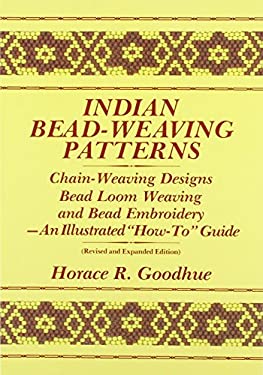 Indian Bead-Weaving Patterns : An Illustrated How-To Guide