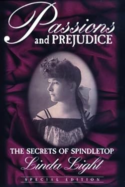 Passions and Prejudice : The Secrets of Spindletop