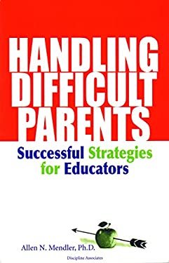Handling Difficult Parents