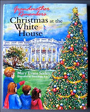 Grandmother Remembers Christmas at the White House