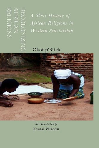 Decolonizing African Religion : A Short History of African Religions in Western Scholarship
