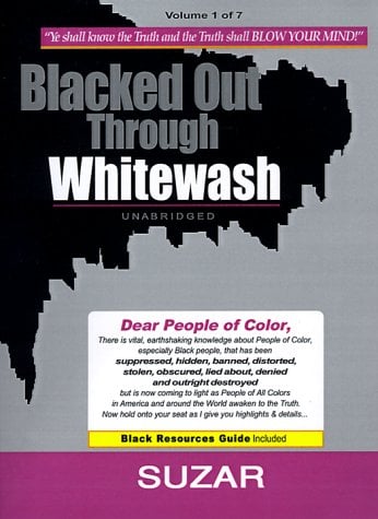 Blacked Out Through Whitewash : Exposing the Quantum Deception/Rediscovering and Recovering Suppressed Melanated