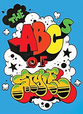 The ABCs of Style : A Graffiti Alphabet