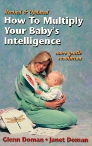 How to Multiply Your Baby's Intelligence