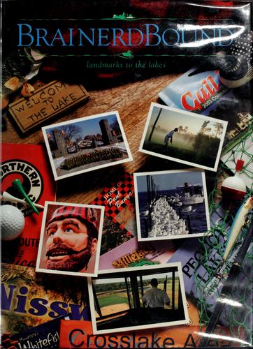 BrainerdBound : Landmarks to the Lakes