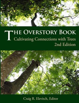 The Overstory Book : Cultivating Connections with Trees