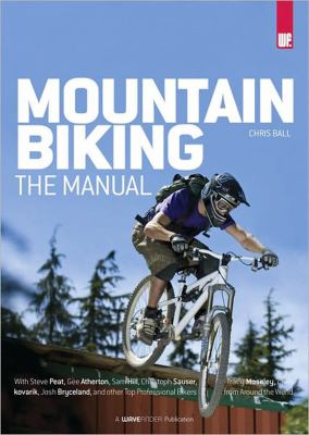Mountain Biking : The Manual