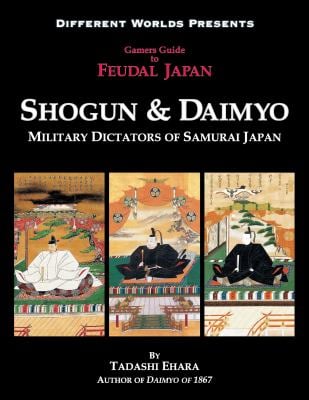 Shogun and Daimyo : Military Dictators of Samurai Japan