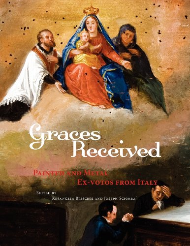 Graces Received : Painted and Metal Ex-Votos from Italy