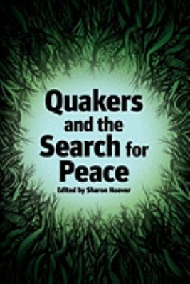 Quakers and the Search for Peace
