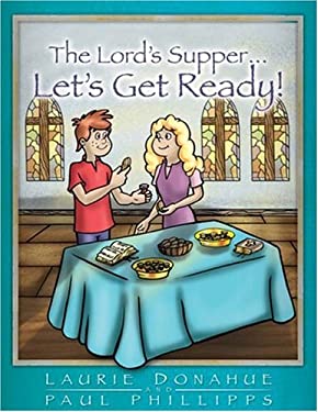 The Lord's Supper... Let's Get Ready!