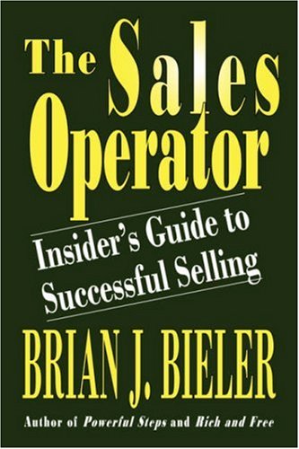 The Sales Operator : Insider's Guide to Successful Selling