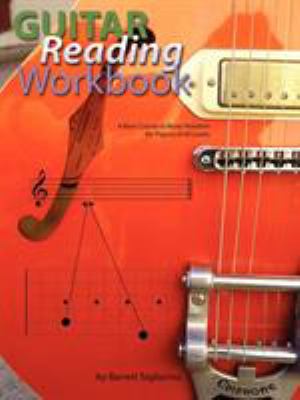 Guitar Reading Workbook : A Basic Course in Music Notation for Players of All Levels