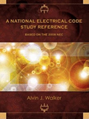 A National Electrical Code Study Reference Based on the 2008 Nec