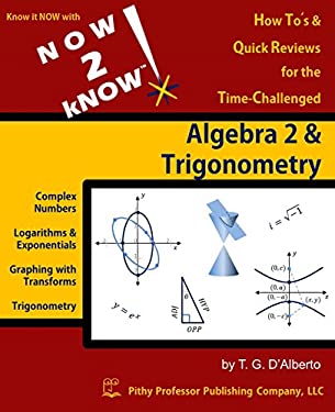 Now 2 Know Algebra 2 and Trigonometry