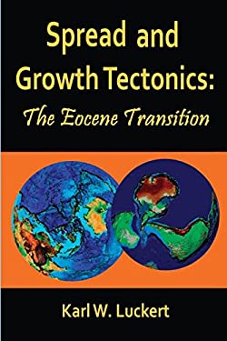 Spread and Growth Tectonics : The Eocene Transition