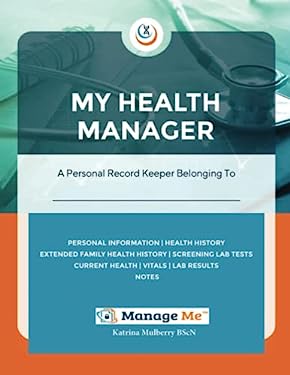 My Health Manager(c) : A Personal Medical Record Keeper and Log Book for Health and Wellbeing Track Lab Tests, Allergies, Medications, Vitals, Check-U