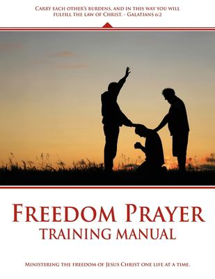 Freedom Prayer Training : Course Manual
