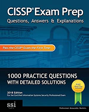 CISSP Exam Prep Questions, Answers : 1000 CISSP Practice Questions with Detailed Solutions