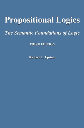 Propositional Logics : The Semantic Foundations of Logic