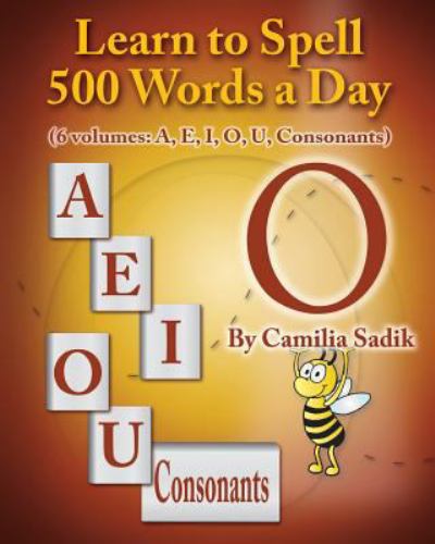 Learn to Spell 500 Words a Day : The Vowel O (Vol. 4)