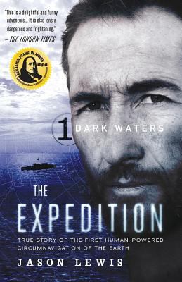 Dark Waters : True Story of the First Human-Powered Circumnavigation of the Earth