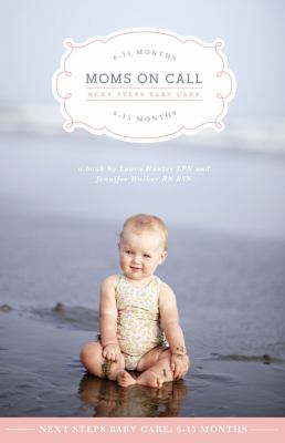 Moms on Call Next Steps Baby Care