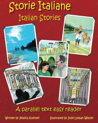 Storie Italiane - Italian Stories : A parallel text easy Reader