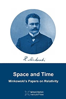 Space and Time : Minkowski's Papers on Relativity