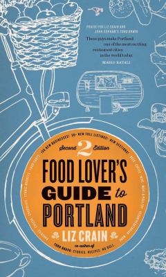 Food Lover's Guide to Portland : 2nd Edition