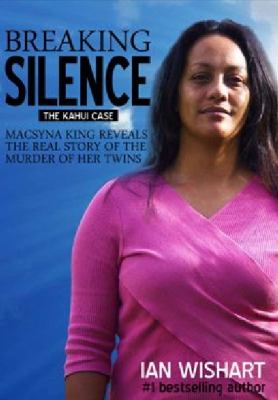Breaking Silence : The Kahui Case