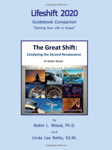 Lifeshift 2020 : Guidebook Companion to the Great Shift