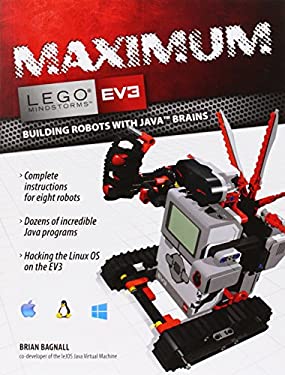 Maximum Lego Ev3 : Building Robots with Java Brains
