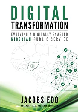 Digital Transformation - Evolving a Digitally Enabled Nigerian Public Service