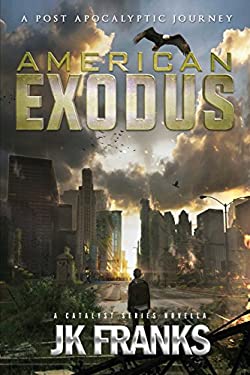 American Exodus : A Post Apocalyptic Journey