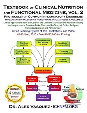 Textbook of Clinical Nutrition and Functional Medicine, vol. 2 : Protocols for Common Inflammatory Disorders