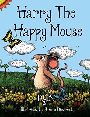 Harry the Happy Mouse (Hardback) : Teaching Children to Be Kind to Each Other