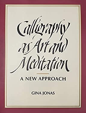 Calligraphy As Art and Meditation : A New Approach